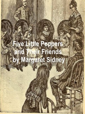 cover image of Five Little Peppers and Their Friends